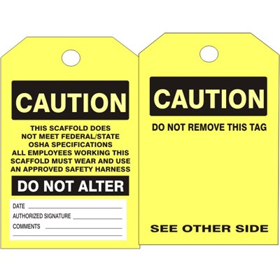 SCAFFOLD CAUTION TAGS-YELLOW (25/PK)